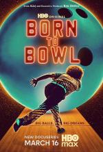Born to Bowl (TV Miniseries)