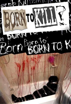 Born to Kill? (TV Series)