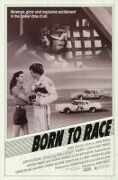 Born to Race  - Poster / Main Image
