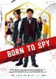 Born to Spy (Serie de TV)
