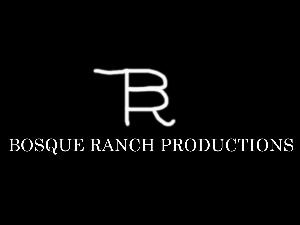 Bosque Ranch Productions