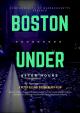 Boston Under: After Hours 