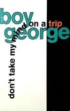 Boy George: Don't Take My Mind on a Trip (Music Video)
