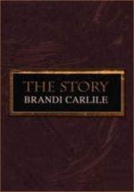 Brandi Carlile: The Story (Vídeo musical)