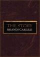 Brandi Carlile: The Story (Music Video)