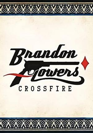 Brandon Flowers: Crossfire (Music Video)