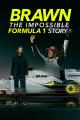 Brawn: La increíble historia de la F1 (Miniserie de TV)