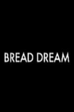 Bread Dream (S)