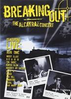 Breaking Out: The Alcatraz Concert  - Poster / Imagen Principal