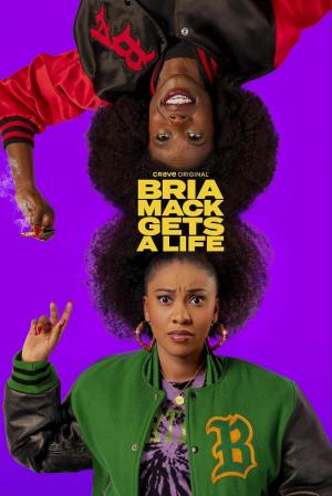 Bria Mack Gets a Life (Serie de TV) (2023) - FilmAffinity