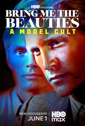 Bring Me the Beauties: A Model Cult (TV Miniseries)
