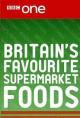 Britain's Favourite Supermarket Foods (TV Series)
