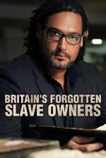 Britain's Forgotten Slave Owners (Miniserie de TV)