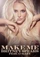 Britney Spears: Make Me (Vídeo musical)