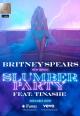 Britney Spears Feat. Tinashe: Slumber Party (Vídeo musical)