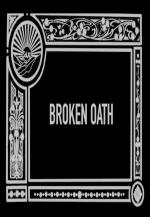 Broken Oaths (S)