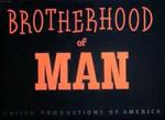 Brotherhood of Man (C)
