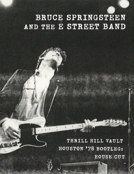 Bruce Springsteen & the E Street Band Houston '78 Bootleg: House Cut 