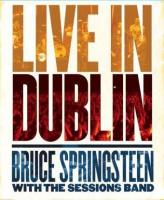 Bruce Springsteen with the Sessions Band: Live in Dublin  - Posters