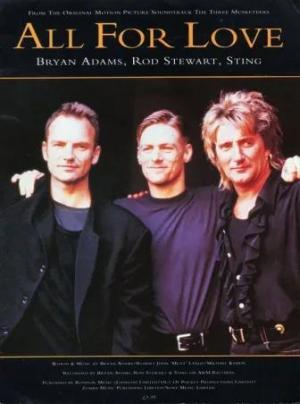 Bryan Adams, Rod Stewart & Sting: All for Love (Music Video)