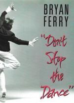 Bryan Ferry: Don't Stop the Dance (Music Video)