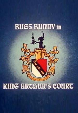 Bugs Bunny: A Connecticut Rabbit in King Arthur's Court 