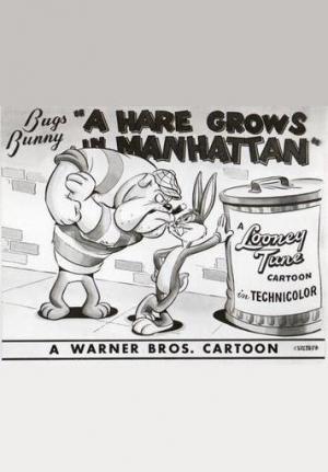 Bugs Bunny: A Hare Grows in Manhattan (S)