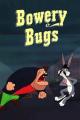 Bugs Bunny: Bowery Bugs (S)