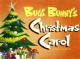 Bugs Bunny's Christmas Carol (S)