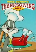 Bugs Bunny: Bugs Bunny`s Thanksgiving Diet 