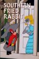 Bugs Bunny: Southern Fried Rabbit (S)