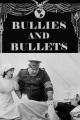 Bullies and Bullets (C)