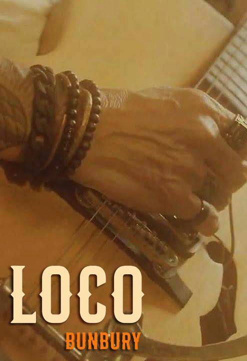 Bunbury: Loco (Music Video)