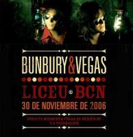 Bunbury & Vegas: Liceu BCN 30 de noviembre de 2006  - Posters
