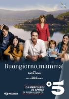 Buongiorno, mamma! (TV Series) - Poster / Main Image