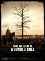 Bury My Heart At Wounded Knee (TV) - Poster / Main Image
