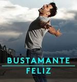 Bustamante: Feliz (Vídeo musical)