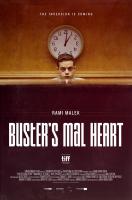 Buster's Mal Heart  - Posters