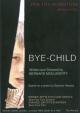 Bye-Child (S)