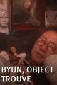 Byun, objet trouvé (C)