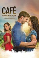 Café con aroma de mujer (Serie de TV) - Poster / Imagen Principal