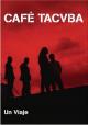 Café Tacvba: Un viaje 