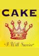 Cake: I Will Survive (Vídeo musical)