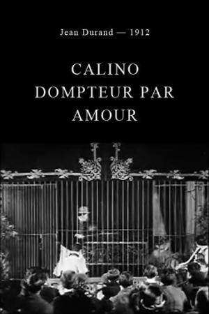 Calino dompteur par amour (S) (S)