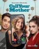 Call Your Mother (TV Series)