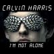 Calvin Harris: I'm Not Alone (Vídeo musical)