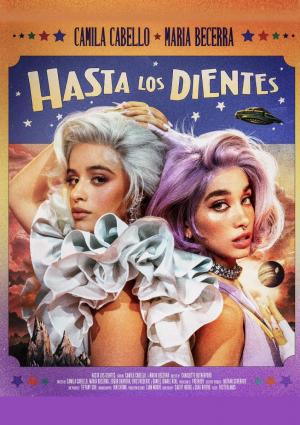 Camila Cabello & María Becerra: Hasta los dientes (Music Video)