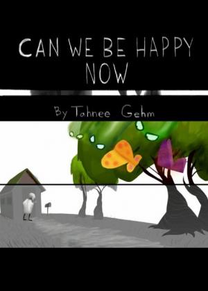 Can We Be Happy Now (C)