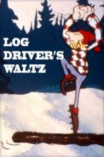 Canada Vignettes: Log Driver's Waltz (C)