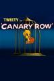 Canary Row (S)